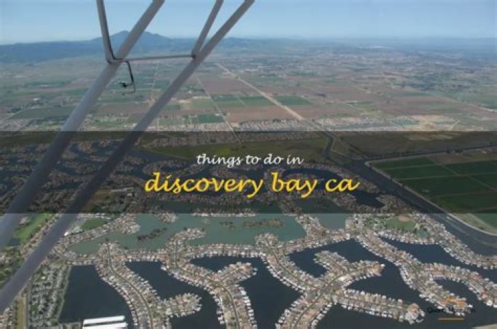 Quick Answer: Where Is Discovery Bay Ca